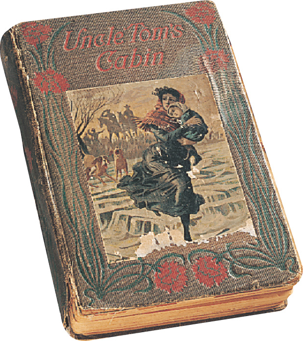 A book: Uncle Tom's Cabin