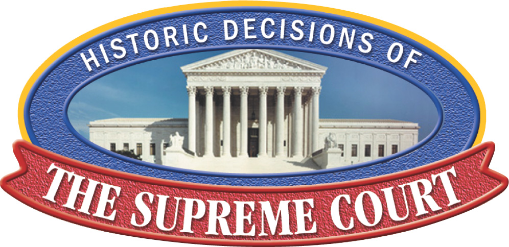 The words Historic Decisions of the Supreme Court surround a photo of the Supreme Court building.