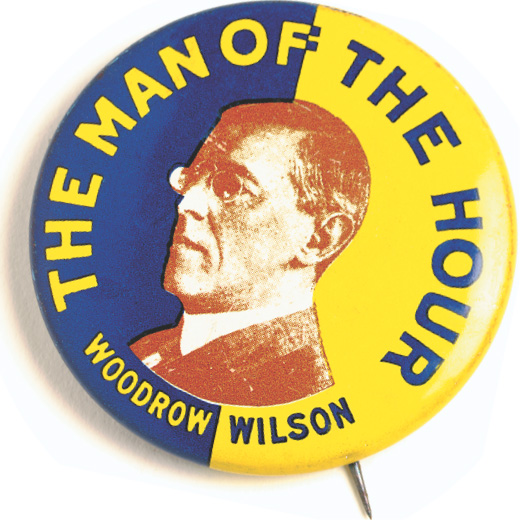 Campaign button: The Man of the Hour - Woodrow Wilson