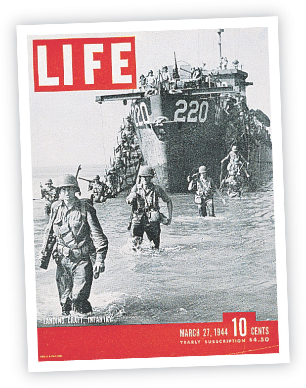 Life Magazine cover, March 27, 1944: infantry climbing off landing craft and wading through water