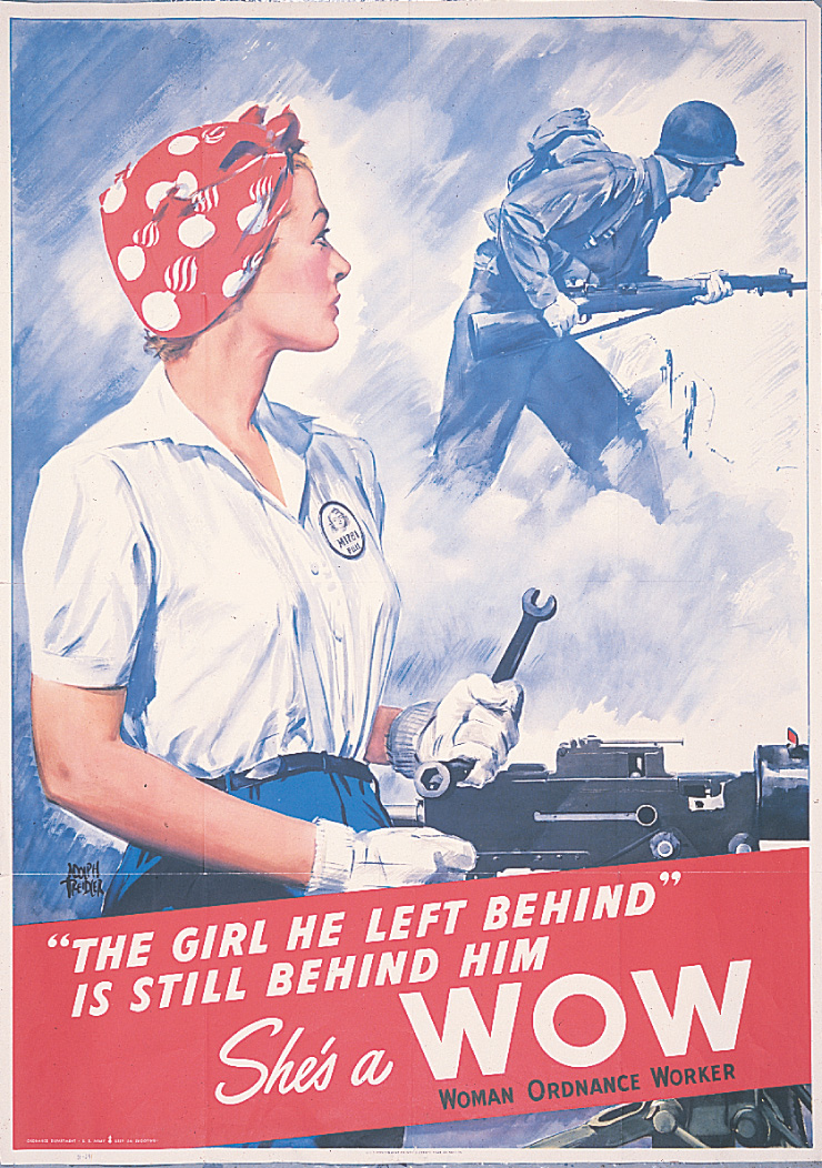 Poster: A woman wields a wrench.  Caption: The girl he left behind is still behind him.  She's a WOW.  Woman Ordnance Worker.