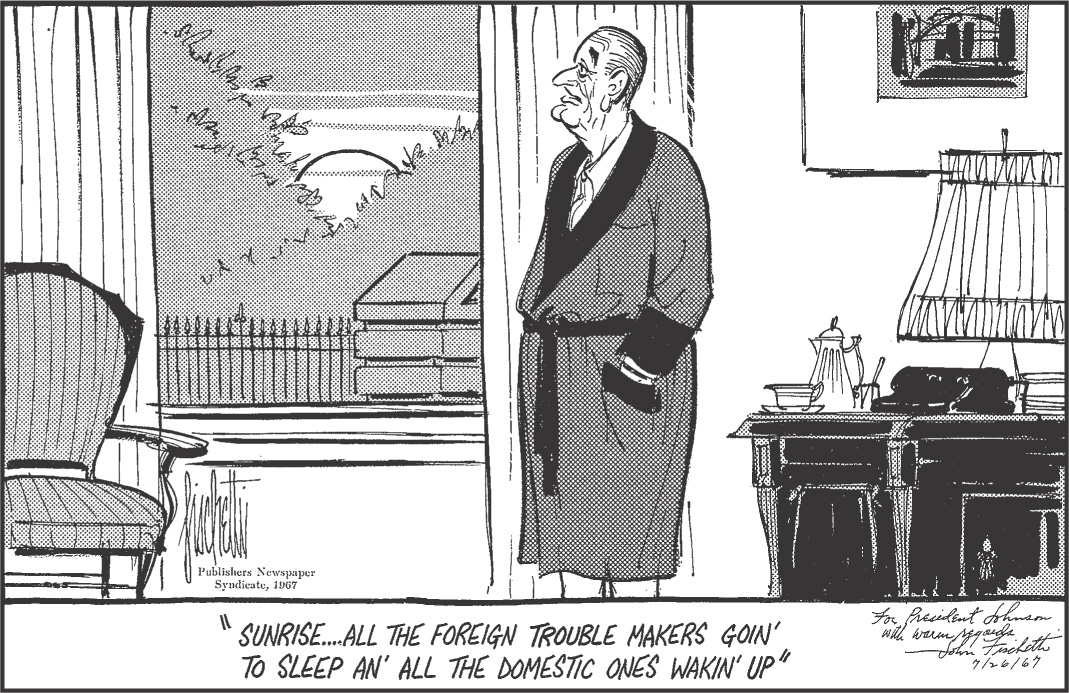 Cartoon: Lyndon Johnson wears a bathrobe and says Sunrise-- All the foreign troublemakers goin' to sleep an' all the domestic ones wakin' up.