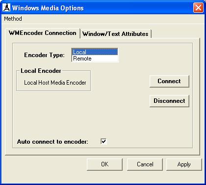 Output: Local Windows Media Encoder Connection.